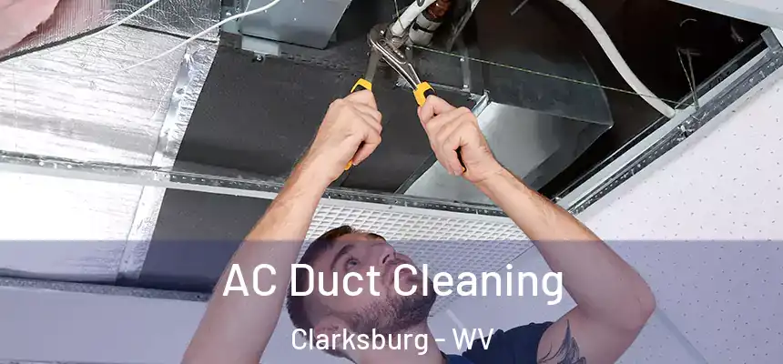  AC Duct Cleaning Clarksburg - WV