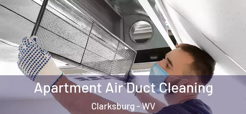  Apartment Air Duct Cleaning Clarksburg - WV
