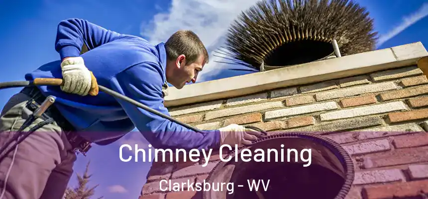  Chimney Cleaning Clarksburg - WV